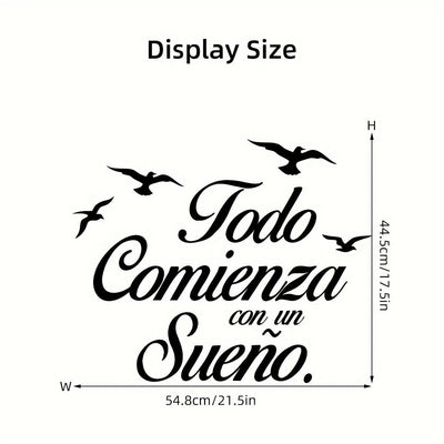 Pegatina de vinilo autoadhesiva 'Todo Comienza Con Un Sueño' - Calcomanía con frase motivadora en español para habitación, sala de estar u oficina - Estilo contemporáneo, diseño gráfico, acabado semimate, desmontable