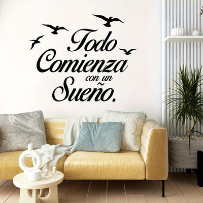 Pegatina de vinilo autoadhesiva 'Todo Comienza Con Un Sueño' - Calcomanía con frase motivadora en español para habitación, sala de estar u oficina - Estilo contemporáneo, diseño gráfico, acabado semimate, desmontable