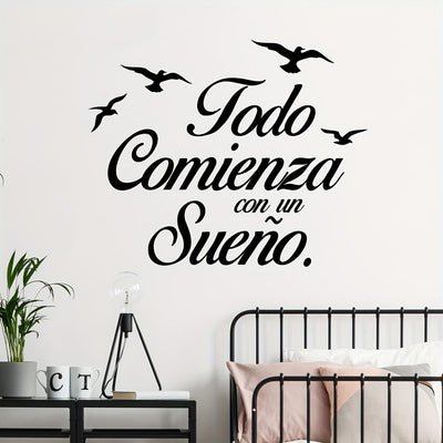 Pegatina de vinilo autoadhesiva 'Todo Comienza Con Un Sueño' - Calcomanía con frase motivadora en español para habitación, sala de estar u oficina - Estilo contemporáneo, diseño gráfico, acabado semimate, desmontable