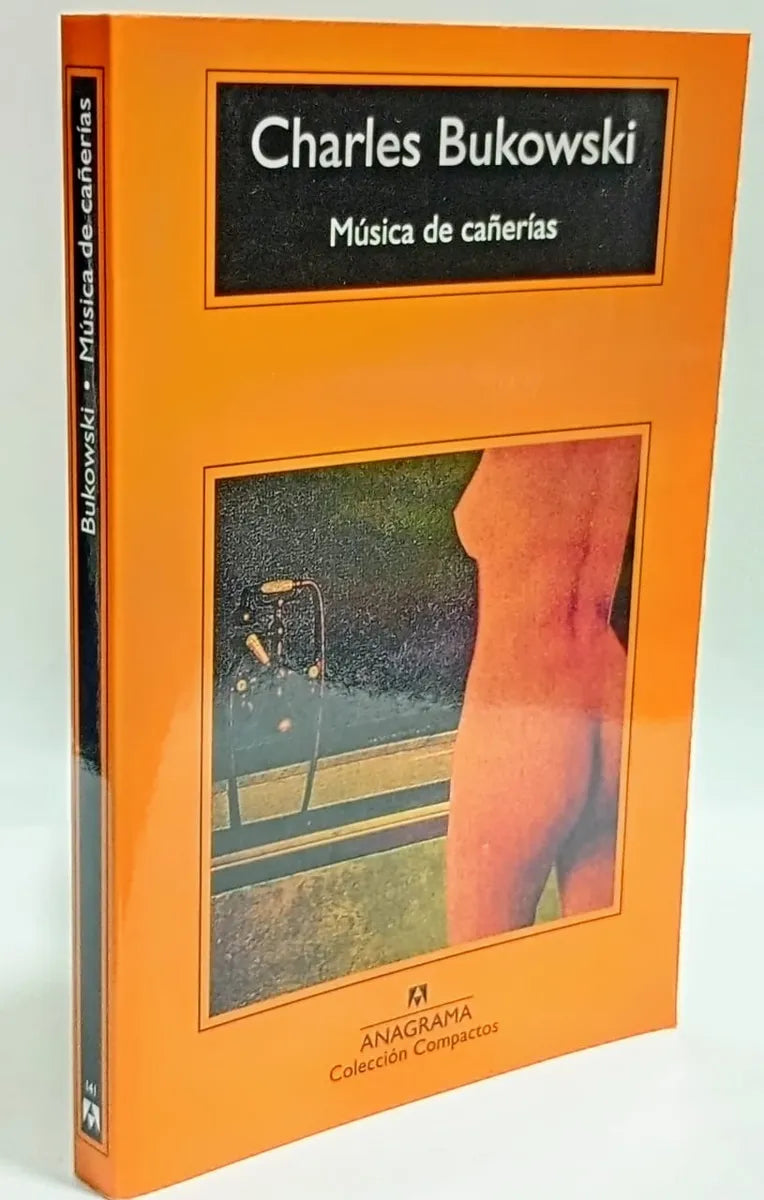 Música De Cañerías - Charles Bukowski