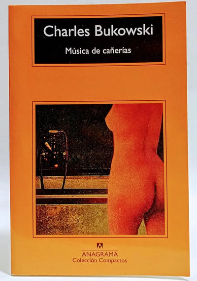 Música De Cañerías - Charles Bukowski