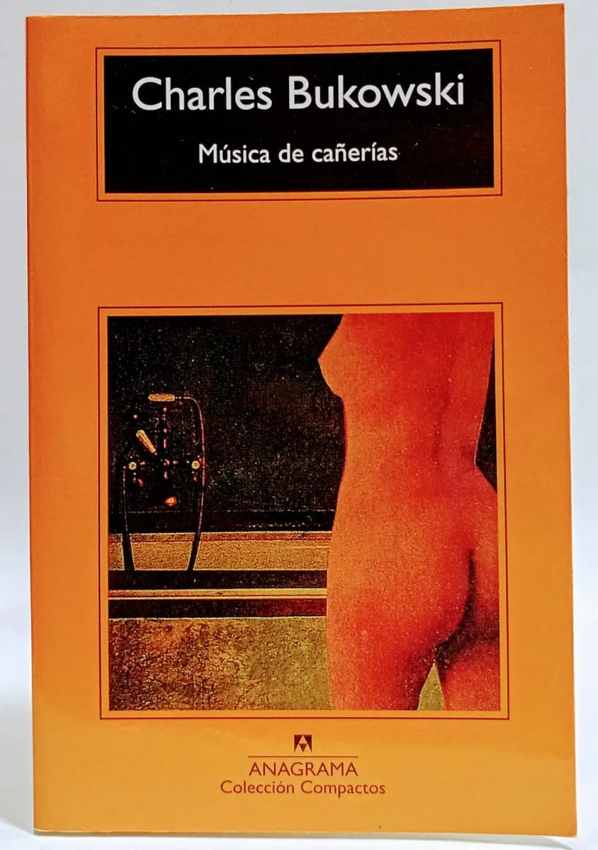 Música De Cañerías - Charles Bukowski