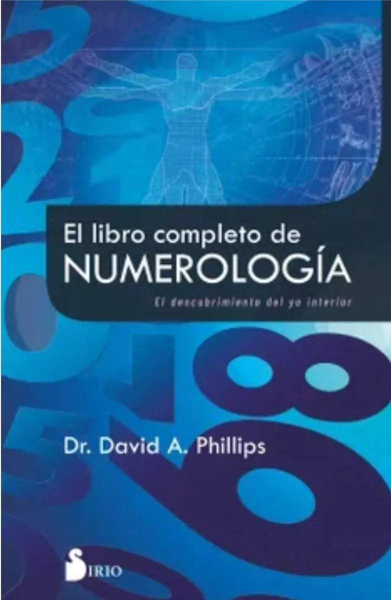El Libro Completo De La Numerologia, De David A. Phillips. Editorial Sirio, Tapa Blanda
